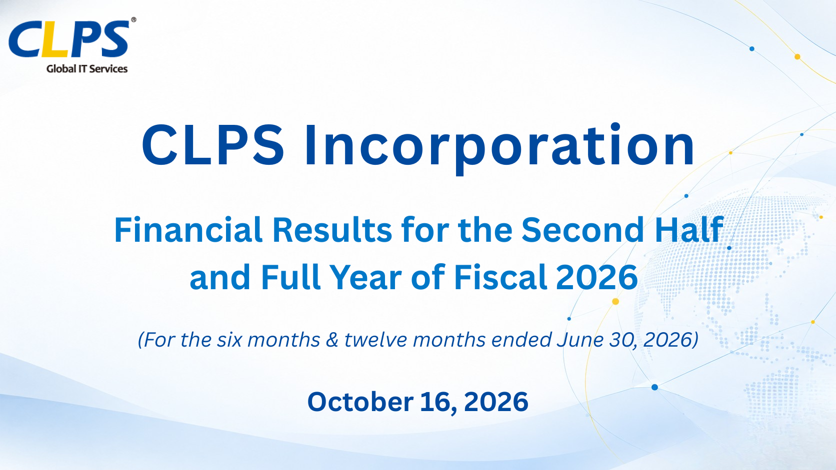 CLPS Incorporation Reports Financial Results for the Second Half and Full Year of Fiscal 2026